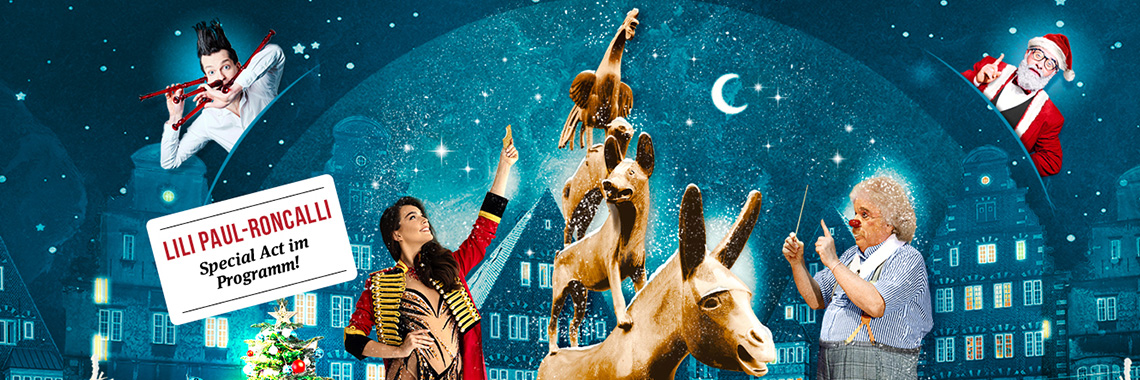 Roncalli´s Weihnachtscircus Roncalli´s Weihnachtscircus